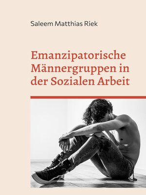 cover image of Emanzipatorische Männergruppen in der Sozialen Arbeit